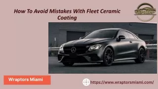 How To Avoid Mistakes With Fleet Ceramic Coating