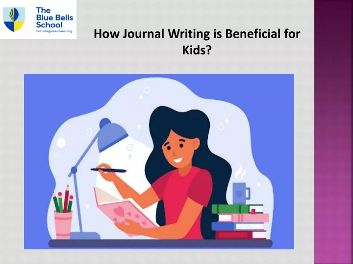 how journal writing is beneficial for kids