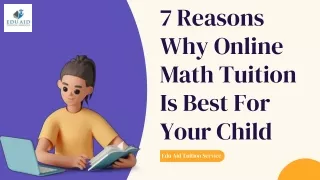 7 Reasons Why Online Math Tuition Is Best For Your Child