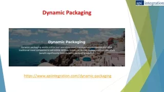 Dynamic Packaging