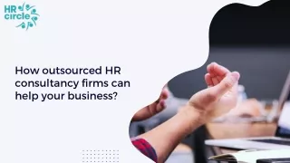 How outsourced HR consultancy firms can help your business