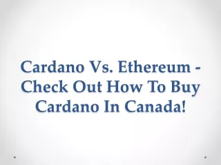 cardano vs ethereum check out how to buy cardano in canada