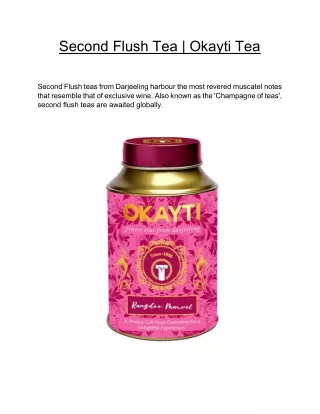 Second Flush Tea | Okayti Tea