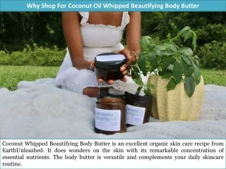Why Shop For Coconut Oil Whipped Beautifying Body Butter?