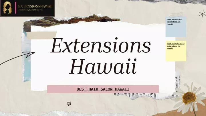 hair extensions specialist in hawaii