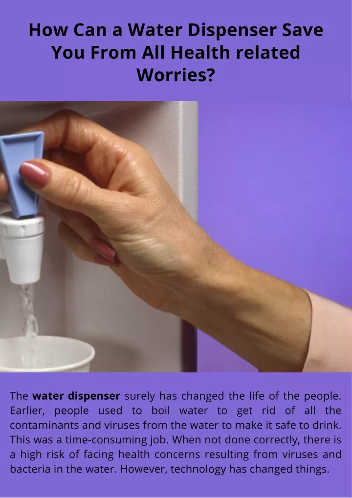 how can a water dispenser save you from