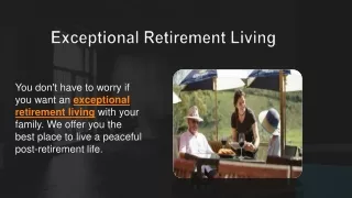 Exceptional Retirement Living