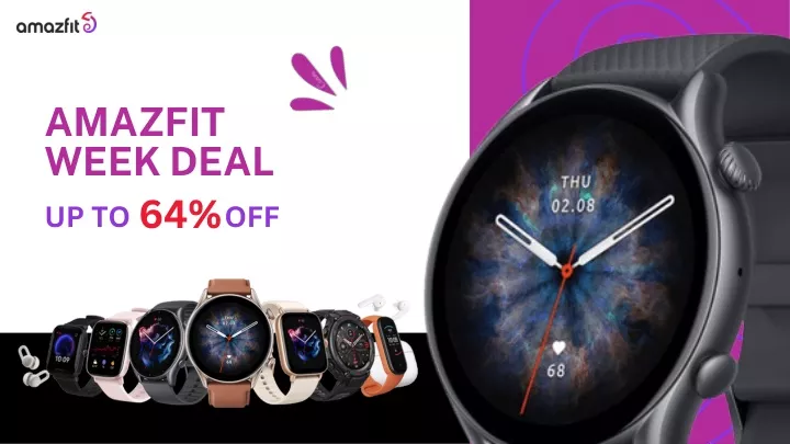 amazfit week deal up to off 64
