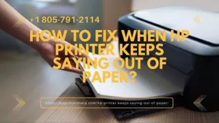 Hp Printer Keeps Saying Out Of Paper? Solved 1-8057912114 Hp Printer Helpline