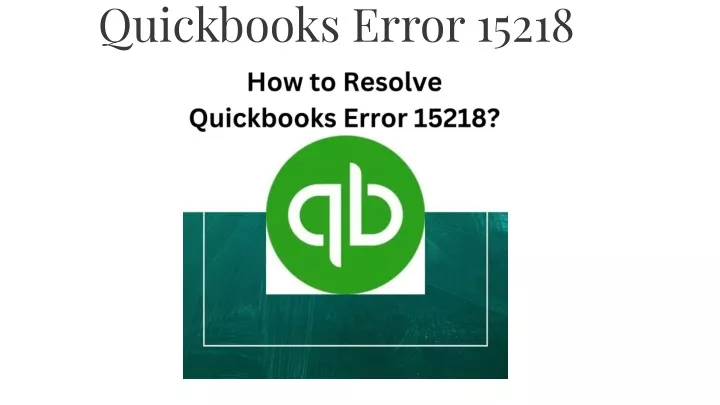 quickbooks error 15218