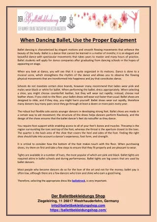 when dancing ballet use the proper equipment