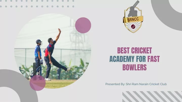 best cricket academy for fast bowlers