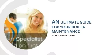 An Ultimate Guide for Your Boiler Maintenance