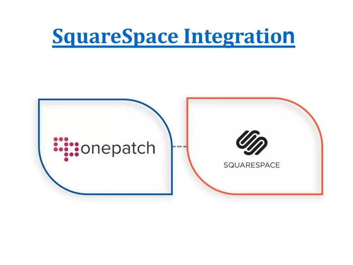 PPT - Multi-Channel SquareSpace Integration PowerPoint Presentation ...