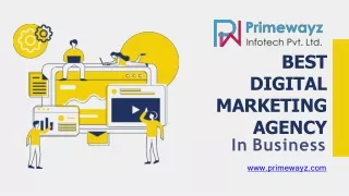 Best Digital Marketing Agency In Business|Primewayz.Com