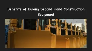 Benefits of Buying Second Hand Construction Equipment