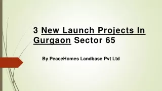 3 New Launch Projects In Gurgaon Sector 65