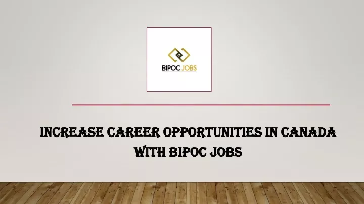 increase career opportunities in canada with bipoc jobs