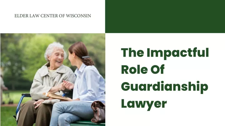 the impactful role of guardianship lawyer