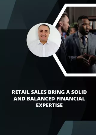 Retail Sales bring a Solid and Balanced Financial expertise