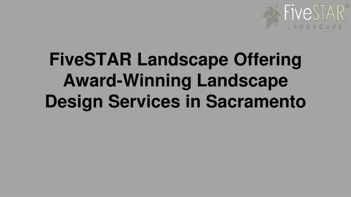 fivestar landscape offering award winning