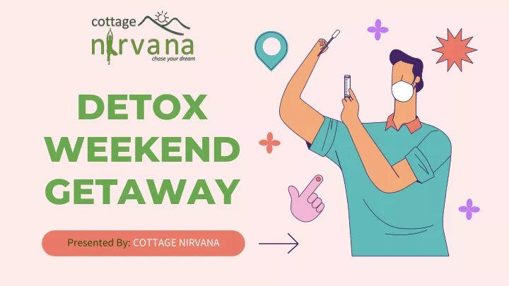 detox weekend getaway