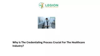why is the credentialing process crucial