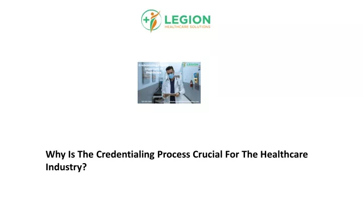 why is the credentialing process crucial
