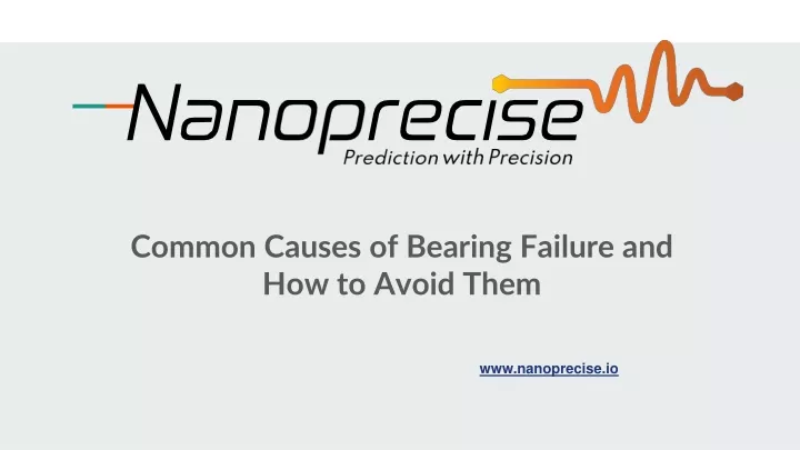 common causes of bearing failure and how to avoid them