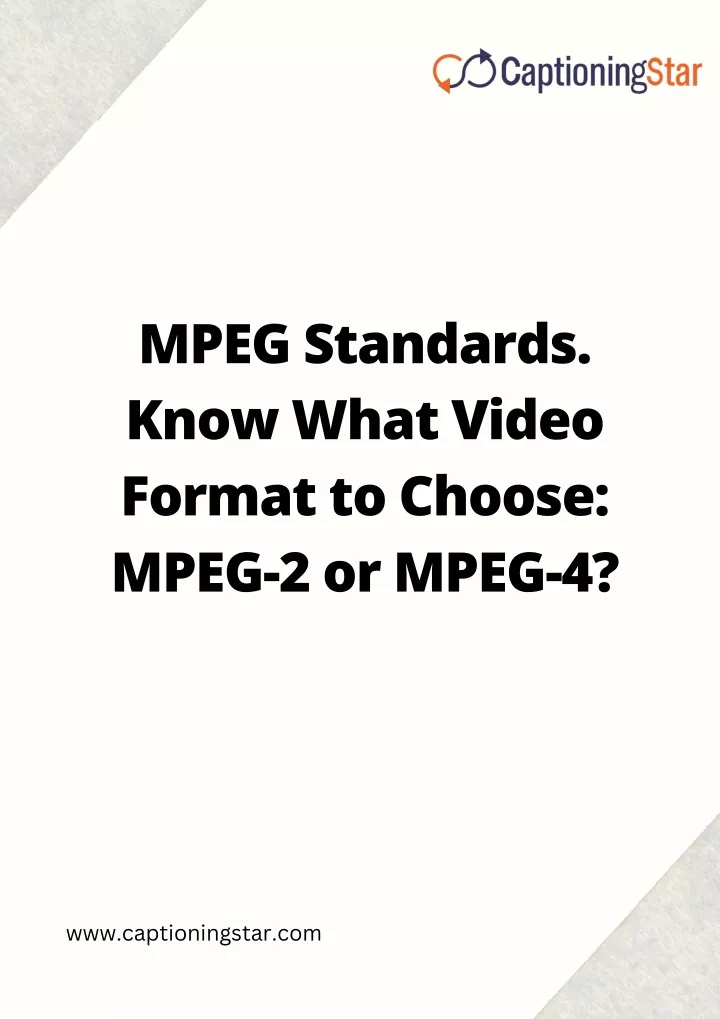 mpeg standards know what video format to choose