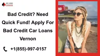 Bad Credit Need Quick Fund! Apply For Bad Credit Car Loans Vernon