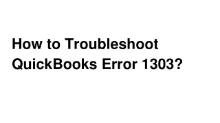 How to Troubleshoot QuickBooks Error 1303?