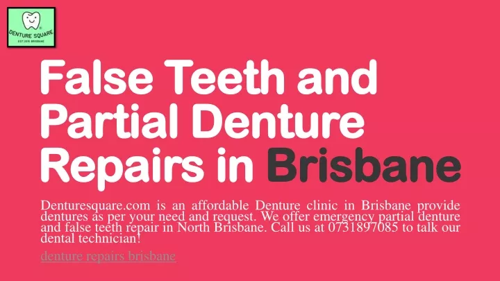 false teeth and partial denture repairs in brisbane