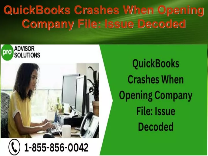 quickbooks crashes when opening company file issue decoded