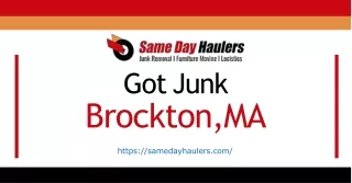 Got junk in Brockton, MA- Remove it ASAP with Same Day Haulers