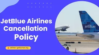 JetBlue Airlines Cancellation Policy