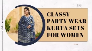 Classy Party Wear Kurta Sets For Women