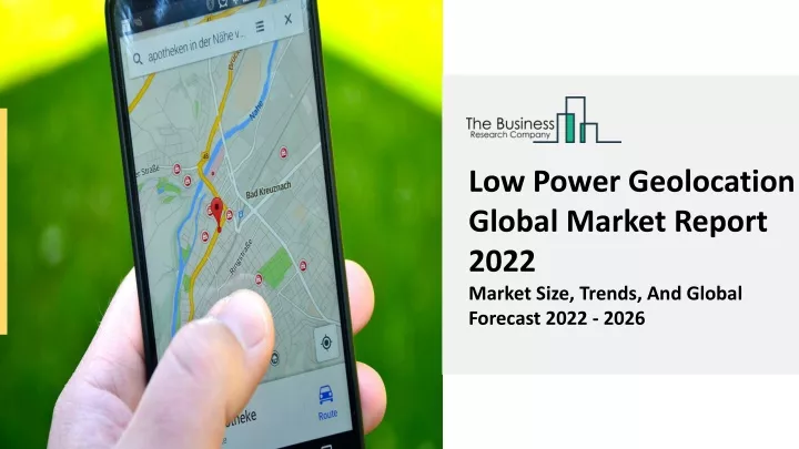 low power geolocation global market report 2022