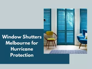 Window Shutters Melbourne for Hurricane Protection