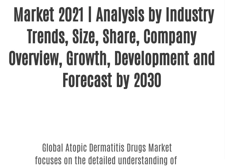 market 2021 analysis by industry trends size