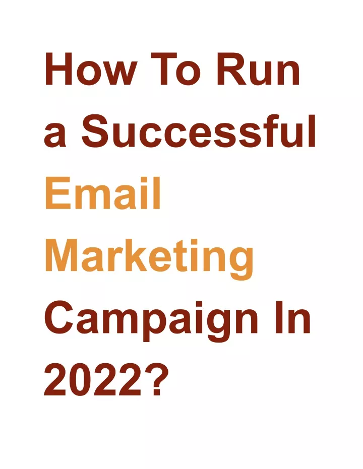 how to run a successful email marketing campaign