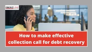 How to make effective debt collection call?