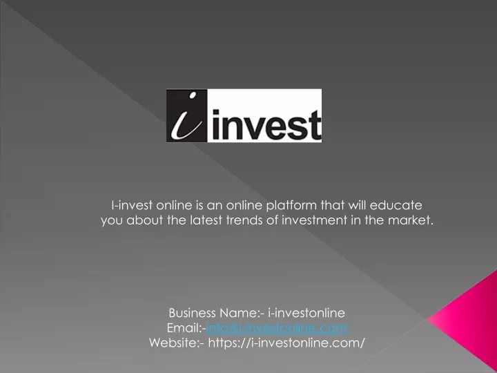 i invest online is an online platform that will