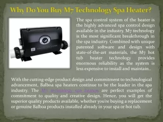 why do you buy m7 technology spa heater