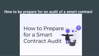 How to be prepare for an audit of a smart contract