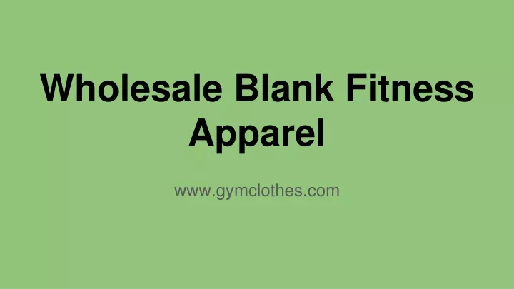 w holesale blank fitness apparel