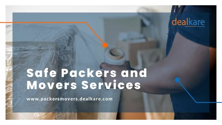 safe packers and movers services