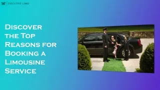 Discover the Top Reasons for Booking a Limousine Service