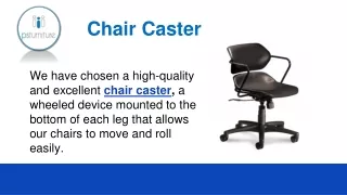 Chair Caster