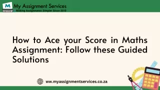 How to Ace your Score in Maths Assignment Follow these Guided Solutions